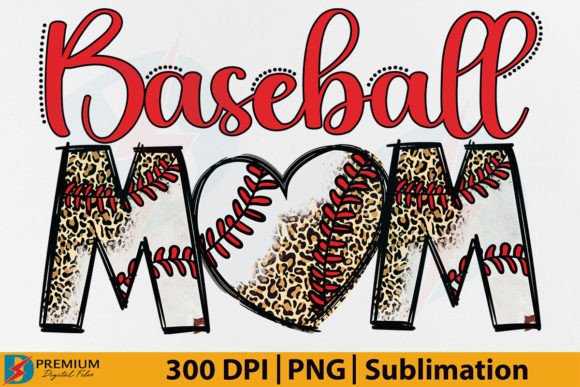Celebrate the Season with Baseball Mom PNG & Mama Sublimation Designs