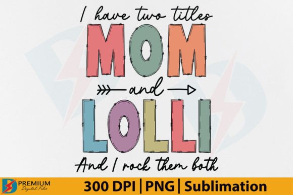 Charming Grandma Graphics: The Mom and Lolli PNG