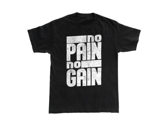 Unleash Your Motivation: The No Pain No Gain T-Shirt Design